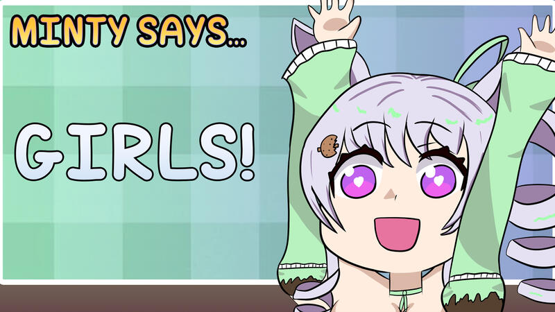 Minty Says Girls meme Minty Says Girls meme
